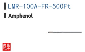 LMR-100A-FR-500Ft