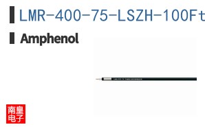 LMR-400-75-LSZH-100Ft