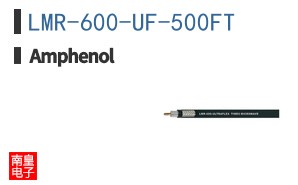 LMR-600-UF-500FT